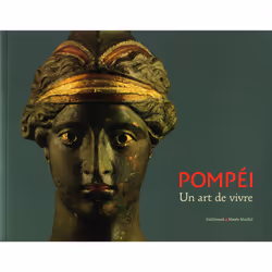 ISBN Pompéi, un art de vivre, Français, 224 pages
