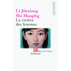 La rivière des femmes - anthologie de nouvelles Hui
