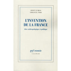 L'invention de la France - atlas anthropologique et politique