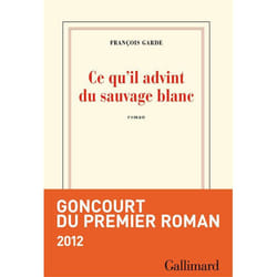 Ce qu'il advint du sauvage blanc (Grand format)