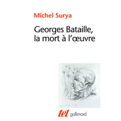 Georges Bataille, la mort à l'oeuvre