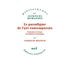 Le paradigme de l'art contemporain - structures d'une révolution artistique