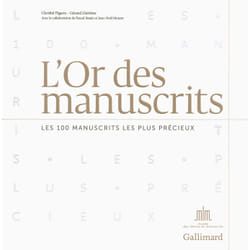 L'or des manuscrits - les 100 manuscrits les plus précieux