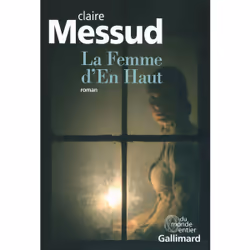 ISBN La Femme d'En Haut, Français, 384 pages