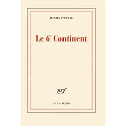Éditions Gallimard LE 6E CONTINENT livre Français