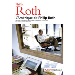 L'Amérique de Philip Roth : pastorale américaine, j'ai épousé un communiste , la tache, le complot contre l'Amérique