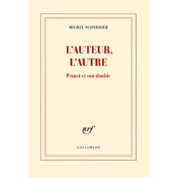 L'auteur, l'autre - Proust en miroir