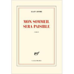 Éditions Gallimard MON SOMMEIL SERA PAISIBLE