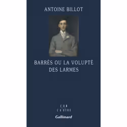 ISBN Barrès ou La volupté des larmes, Français, 232 pages