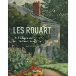 Les Rouart - de l'impressionnisme au réalisme magique