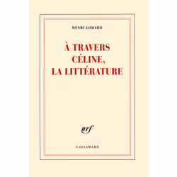 ISBN À travers Céline, la littérature, Français, 224 pages
