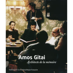 Amos Gitai - architecte de la mémoire
