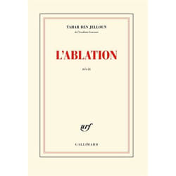 Éditions Gallimard L ABLATION