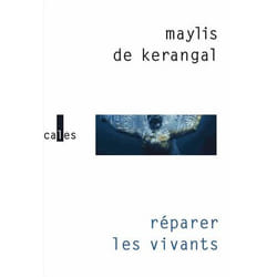 Éditions Gallimard REPARER LES VIVANTS PRIX ORANGE 2014)