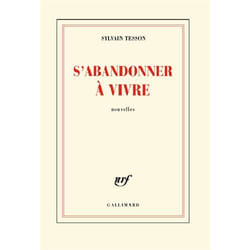 Éditions Gallimard S ABANDONNER A VIVRE