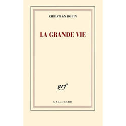 Éditions Gallimard LA GRANDE VIE livre Français Livre broché