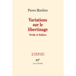 Variations sur le libertinage - ovide et sollers