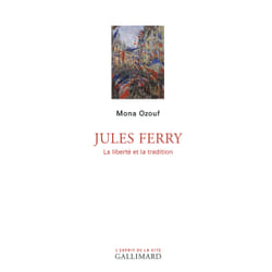 Jules ferry - la liberté et la tradition