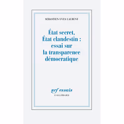ISBN État secret, État clandestin : essai sur la transparence démocratique, Français, 360 pages