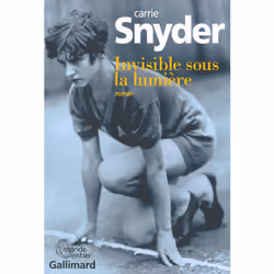 ISBN Invisible sous la lumière, Français, 368 pages
