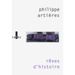 Rêves d'histoire - pour une histoire de l'ordinaire