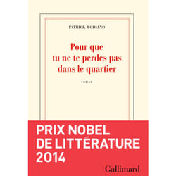 Éditions Gallimard POUR QUE TU NE TE PERDES PAS DANS LE QUARTIER