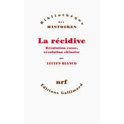 La récidive - révolution russe, révolution chinoise