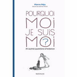 ISBN Pourquoi moi je suis moi ? et autres questions d'enfance, Français, 96 pages