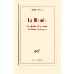 La blonde - les icônes barbares de Pierre Soulages