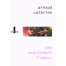 ISBN Pas exactement l'amour, Français, 256 pages