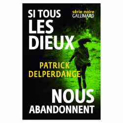 ISBN Si tous les dieux nous abandonnent, Français, 240 pages