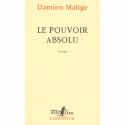 ISBN Le pouvoir absolu, Français, 152 pages