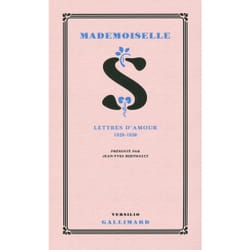 Mademoiselle s. - lettres d'amour 1928-1930