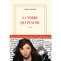 Éditions Gallimard LA TERRE QUI PENCHE
