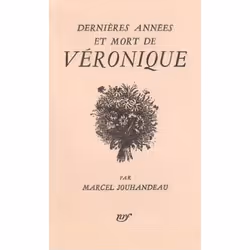 ISBN Dernières années et mort de Véronique, Français, 148 pages