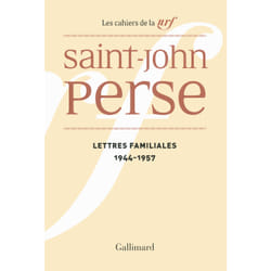 Les cahiers de la NRF Tome 22 : lettres familiales (1944-1957)