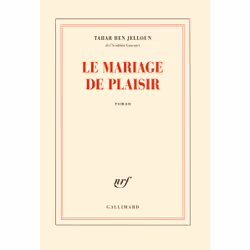 Éditions Gallimard LE MARIAGE DE PLAISIR, Français, Livre broché