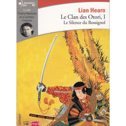 Le clan des Otori Tome 1 : le silence du rossignol