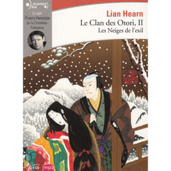 Le clan des Otori Tome 2 : les neiges de l'exil