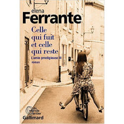 Éditions Gallimard L AMIE PRODIGIEUSE VOLUME 3, CELLE QUI FUIT ET CELLE QUI RESTE livre Français Livre broché