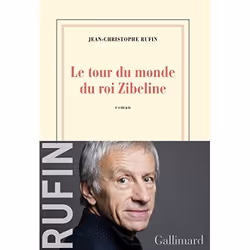Éditions Gallimard LE TOUR DU MONDE DU ROI ZIBELINE, Français, Livre broché