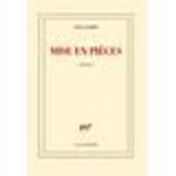 Éditions Gallimard MISE EN PIÈCES livre