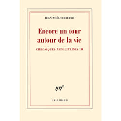 Encore un tour autour de la vie - chroniques napolitaines t.3
