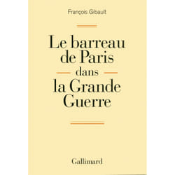 Le barreau de Paris dans la Grande Guerre