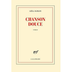 Éditions Gallimard CHANSON DOUCE PRIX GONCOURT 2016)
