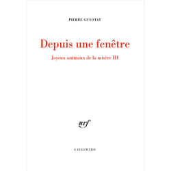 Depuis une fenêtre : joyeux animaux de la misère III