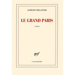 Éditions Gallimard LE GRAND PARIS