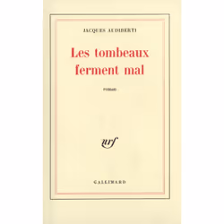 ISBN Les tombeaux ferment mal, Français, 238 pages