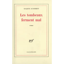 Les tombeaux ferment mal