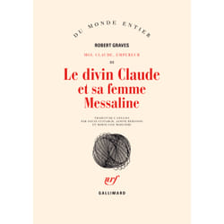 Moi, claude, empereur - iii - le divin claude et sa femme messaline - histoire du regne trouble de t